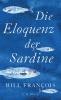 Die Eloquenz der Sardine - 