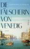 Die Fälscherin von Venedig - 