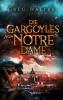 Die Gargoyles von Notre Dame - 