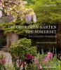 Die geheimen Gärten von Somerset - 
