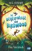 Die Geheimnisse von Birdwood - Das Versteck - 