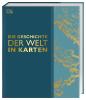 Die Geschichte der Welt in Karten - 