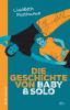 Die Geschichte von Baby und Solo - 