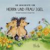 Die Geschichte von Herrn und Frau Igel - 