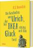 Die Geschichte von Ulrich, der bei Ikea einzog und das Glück fand - 