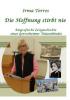 Die Hoffnung stirbt nie - 