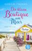 Die kleine Boutique am Meer - 