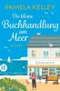 Die kleine Buchhandlung am Meer - 