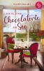 Die kleine Chocolaterie am See - 