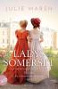 Die Ladys von Somerset – Die Liebe, der widerspenstige Ambrose und ich - 