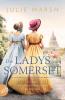 Die Ladys von Somerset – Ein Lord, die rebellische Frances und die Ballsaison - 