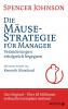 Die Mäusestrategie für Manager (Sonderausgabe zum 20. Jubiläum) - 