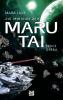 Die Mission der Maru Tai - 