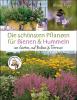 Die schönsten Pflanzen für Bienen und Hummeln u.v.a. nützliche Insekten. Für Garten, Balkon & Terrasse - 