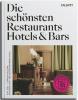 Die schönsten Restaurants, Hotels & Bars 2024 - 
