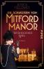 Die Schwestern von Mitford Manor – Gefährliches Spiel - 