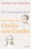 Die Schwiegertochter. Das Leben der Ottilie von Goethe - 