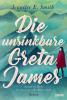 Die unsinkbare Greta James - 