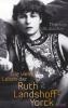 Die vielen Leben der Ruth Landshoff-Yorck - 