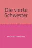 Die vierte Schwester - 