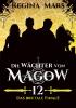 Die Wächter von Magow - Band 12: Das brutale Finale - 