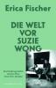 Die Welt vor Suzie Wong - 