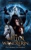 Die Weltenwandlerin - 