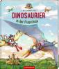Dinosaurier in der Flugschule (Bd. 3) - 