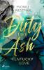 Dirty Like Ash - Kentucky Love - 
