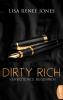 Dirty Rich - Verbotenes Begehren - 