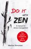 Do it with Zen - A manual for stress management - 