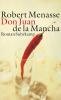 Don Juan de La Mancha oder Die Erziehung der Lust - 