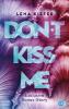 Don't KISS me - 
