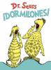 ¡Dormilones! (Dr. Seuss's Sleep Book Spanish Edition) - 