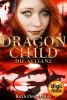 Dragon Child (3). Die Allianz - 