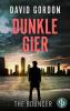 Dunkle Gier - 