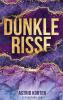 Dunkle Risse - 