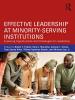 Effective Leadership at Minority-Serving Institutions - 