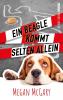 Ein Beagle kommt selten allein (Band 1) - 