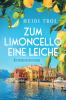 Ein Fall für Bianca Rossi / Zum Limoncello eine Leiche - 