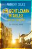 Ein Gentleman in Arles - Tödliche Täuschung - 