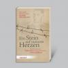 Ein Stein auf meinem Herzen: Vom Überleben des Holocaust und dem Weiterleben in Deutschland - 
