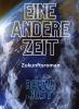 Eine andere Zeit - 