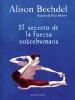 El Secreto de la Fuerza Sobrehumana / The Secret of Superhuman Strength - 