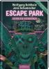 Escape Park – Gefährliche Vergnügungen - 