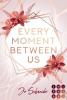 Every Moment Between Us - 