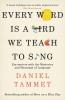 Every Word is a Bird We Teach to Sing - 