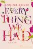 Everything We Had - 