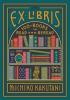 Ex Libris: 100+ Books to Read and Reread - 