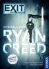 EXIT - Das Buch: Der Fall des Ryan Creed - 